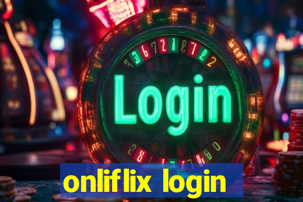 onliflix login